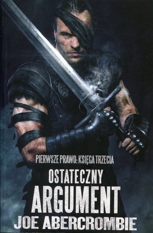 Image of Ostateczny argument Trylogia Pierwsze Prawo Księga 3