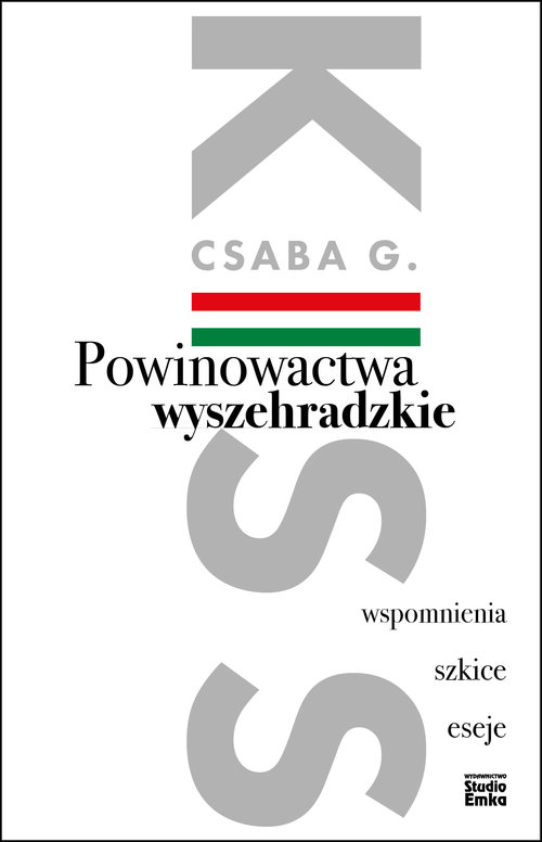 Image of Powinowactwa wyszehradzkie Wspomnienia, szkice, eseje.