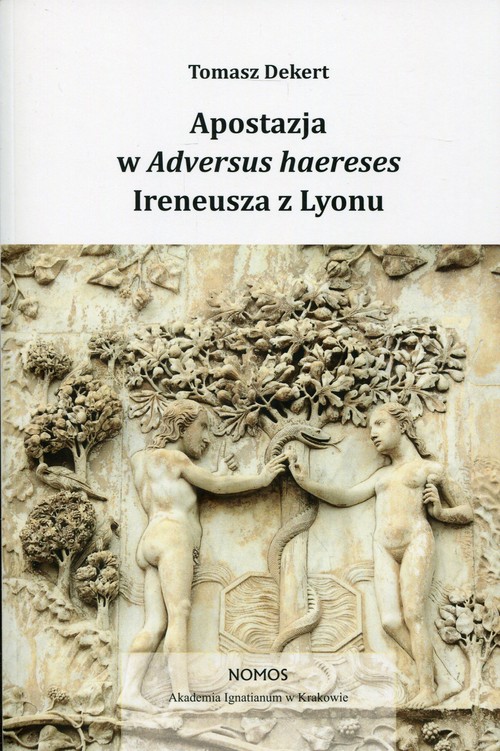 Image of Apostazja w Adversus Haereses Ireneusza z Lyonu
