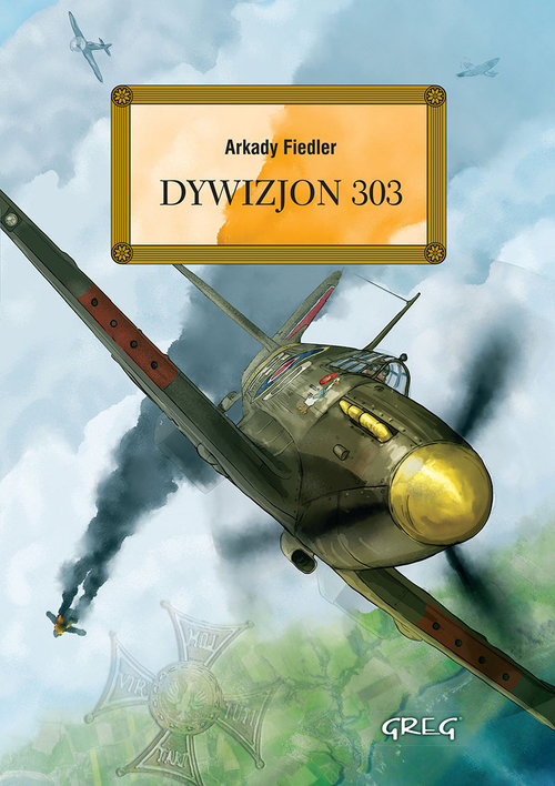Image of Dywizjon 303 z opracowaniem i streszczeniem