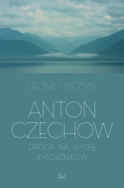 Image of Anton Czechow Droga na wyspę katorżników