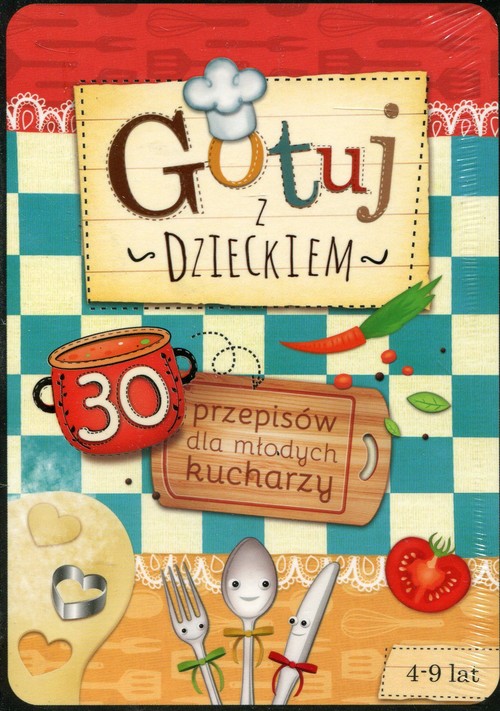 Image of Gotuj z dzieckiem 30 przepisów dla młodych kucharzy