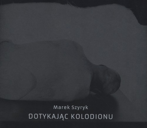 Image of Dotykając kolodionu