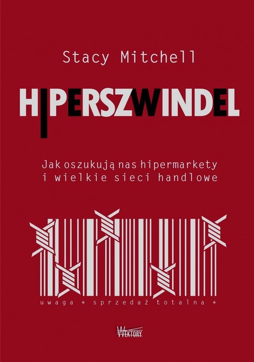 Image of Hiperszwindel Jak oszukują nas hipermarkety i wielkie sieci handlowe