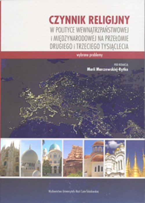 Image of Czynnik religijny w polityce wewnątrzpaństwowej i międzynarodowej na przełomie drugiego i trzeciego tysiąclecia