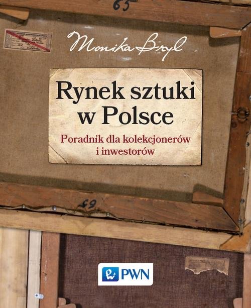 Image of Rynek sztuki w Polsce Przewodnik dla kolekcjonerów i inwestorów