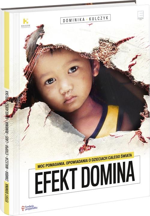 Image of Efekt Domina Moc pomagania Opowiadania o dzieciach z całego świata