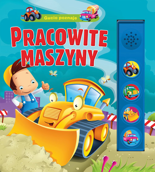 Image of Gucio poznaje pracowite maszyny
