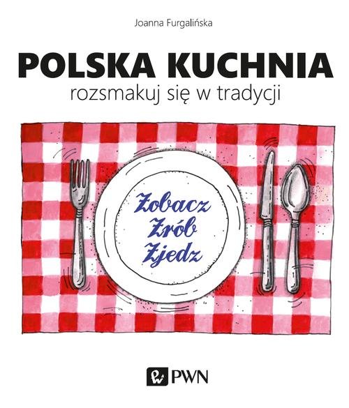 Image of Polska kuchnia Rozsmakuj się w tradycji