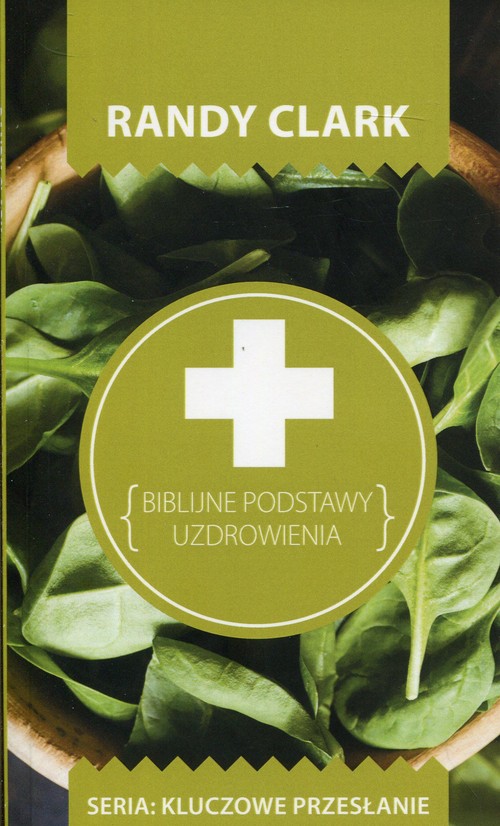 Image of Biblijne podstawy uzdrowienia