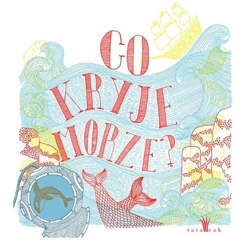 Image of Co kryje morze?