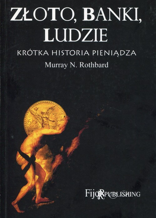 Image of Złoto banki ludzie krótka historia pieniądza