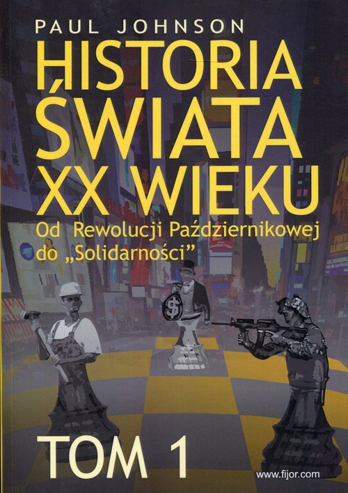 Image of Historia świata XX wieku Tom 1 Od Rewolucji Październikowej do "Solidarności"