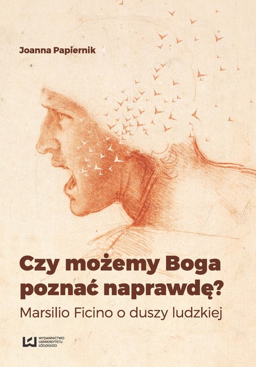 Image of Czy możemy Boga poznać naprawdę? Marsilio Ficino o duszy ludzkiej