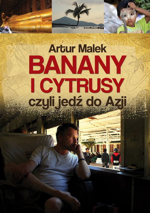 Image of Banany i cytrusy, czyli jedź do Azji