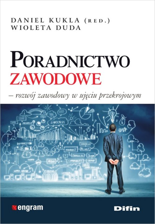 Image of Poradnictwo zawodowe Rozwój zawodowy w ujęciu przekrojowym