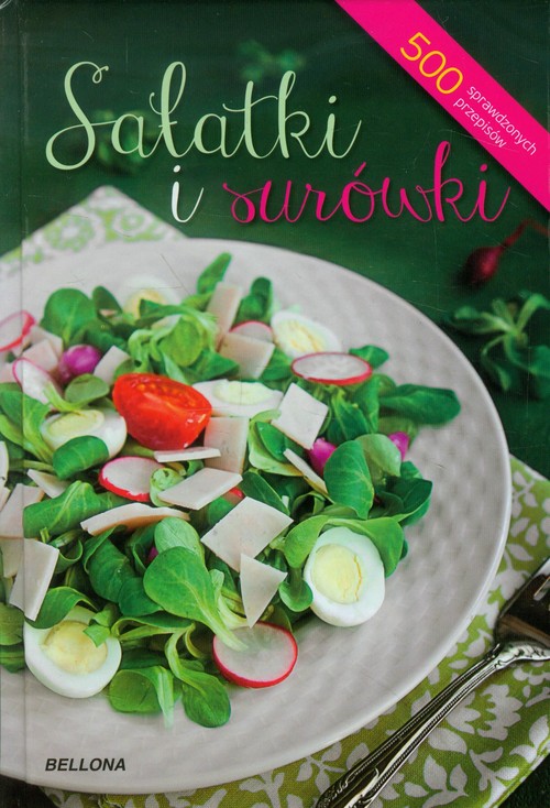 Image of Sałatki i surówki 500 sprawdzonych przepisów