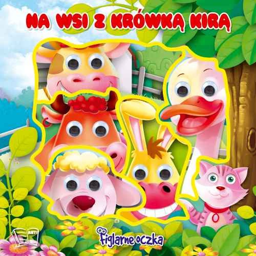 Image of Figlarne Oczka - na wsi z Krówką Kirą