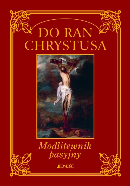 Image of Do ran Chrystusa Modlitewnik pasyjny