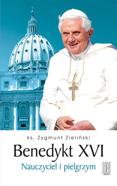 Image of Benedykt XVI Nauczyciel i pielgrzym