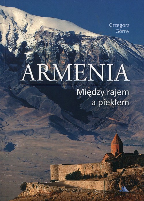 Image of Armenia Między rajem a piekłem