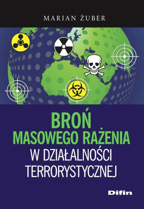 Image of Broń masowego rażenia w działalności terrorystycznej