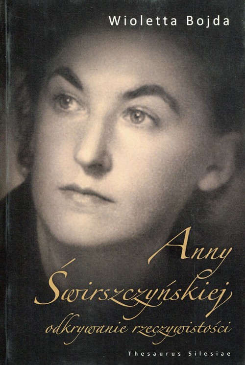 Image of Anny Świrszczyńskiej odkrywanie rzeczywistości