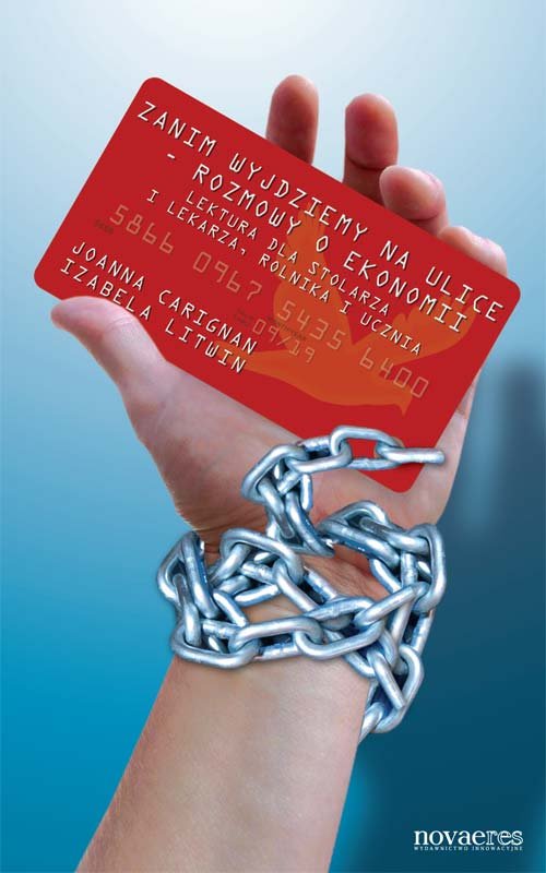 Image of Zanim wyjdziemy na ulice - rozmowy o ekonomii Lektura dla stolarza i lekarza, rolnika i ucznia