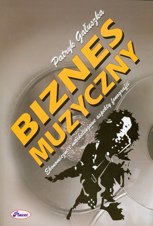 Image of Biznes muzyczny Ekonomiczne i marketingowe aspekty fonografii