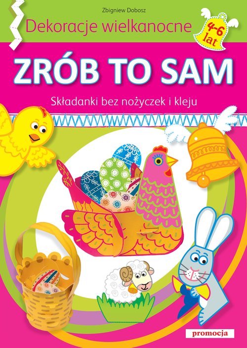 Image of Dekoracje wielkanocne Zrób to sam Składanki bez nożyczek i kleju