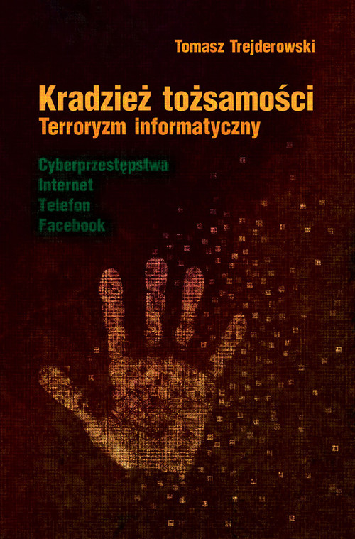 Image of Kradzież tożsamości Terroryzm informatyczny