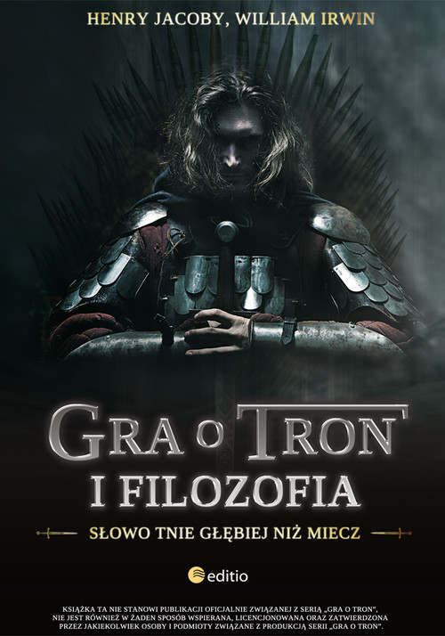 Image of Gra o tron i filozofia Słowo tnie głębiej niż miecz