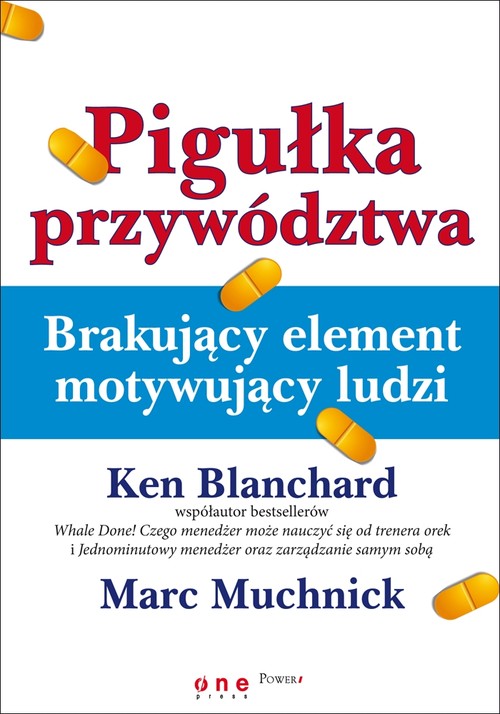 Image of Pigułka przywództwa Brakujący element motywujący ludzi