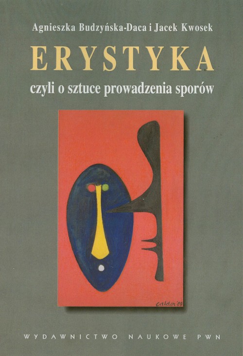 Image of Erystyka czyli o sztuce prowadzenia sporów Komentarze do Schopenhauera