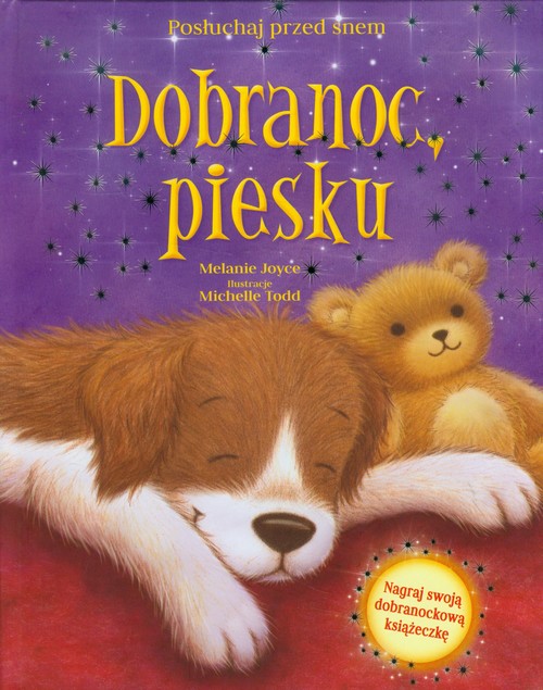 Image of Dobranoc piesku Nagraj swoją dobranockową książeczkę. Posłuchaj przed snem.