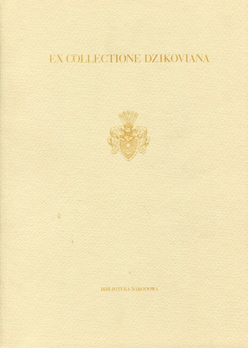 Image of Ex collectione Dzikoviana Zbiory hrabiów Tarnowskich z Dzikowa