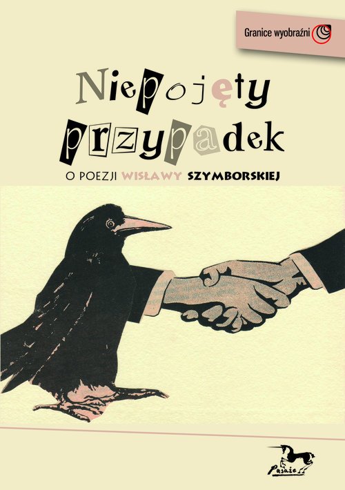 Image of Niepojęty przypadek O poezji Wisłay Szymborskiej