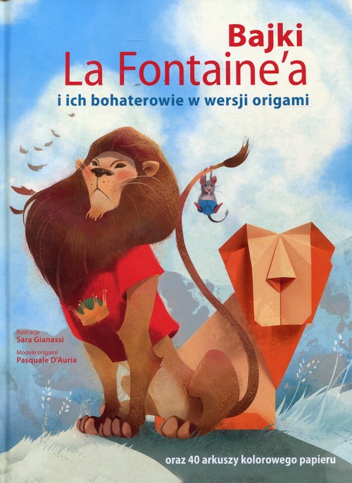 Image of Bajki La Fontaine'a i ich bohaterowie w wersji origami oraz 40 arkuszy kolorowego papieru