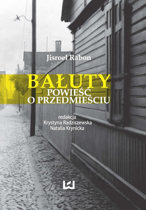 Image of Bałuty Powieść o przedmieściu