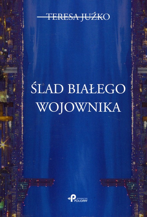 Image of Ślad białego wojownika