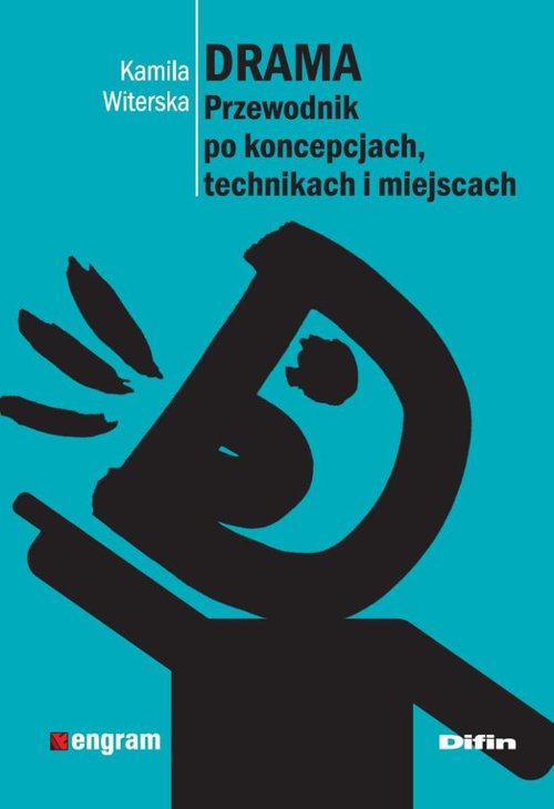 Image of Drama Przewodnik po koncepcjach, technikach i miejscach