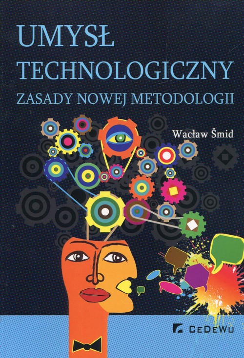 Image of Umysł technologiczny Zasady nowej metodologii