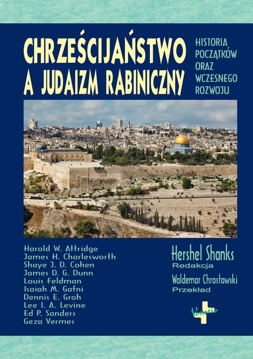 Image of Chrześcijaństwo a judaizm rabiniczny Historia początków oraz wczesnego rozwoju
