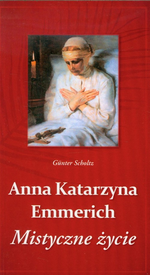 Image of Anna Katarzyna Emmerich Mistyczne życie