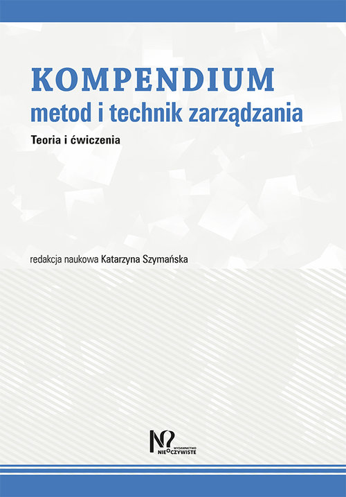 Image of Kompendium metod i technik zarządzania Teoria i ćwiczenia