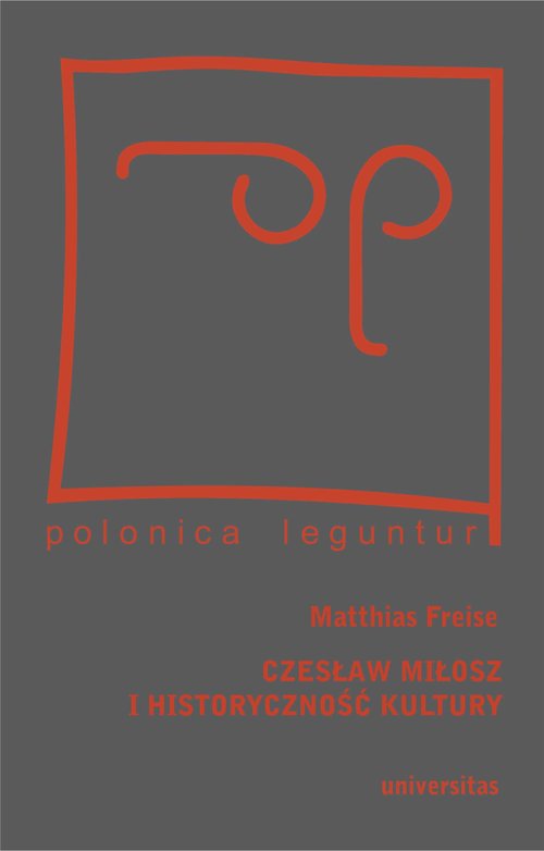 Image of Czesław Miłosz i historyczność kultury