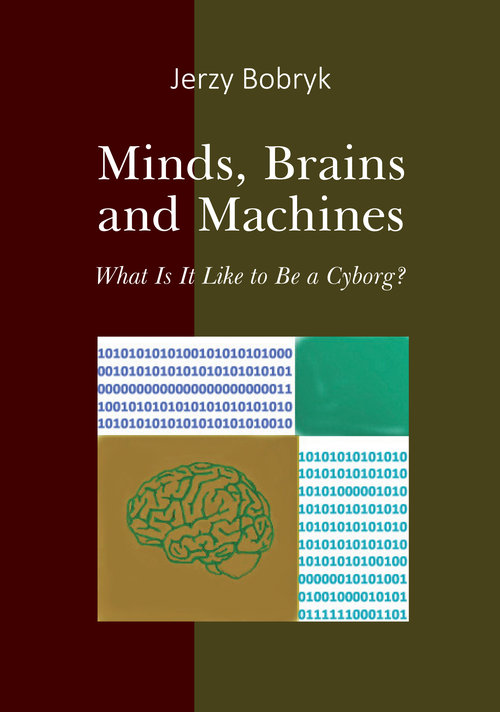 Image of Minds brains and machines What is it like to be a cyborg?