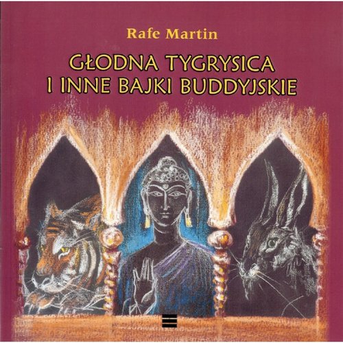 Image of Głodna tygrysica i inne bajki buddyjskie