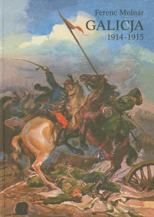Image of Galicja 1914-1915 Zapiski korespondenta wojennego