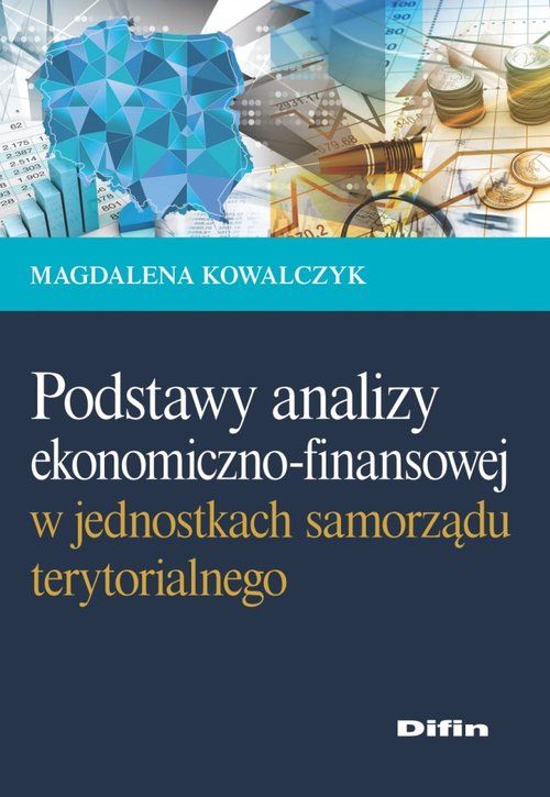 Image of Podstawy analizy ekonomiczno-finansowej w jednostkach samorządu terytorialnego